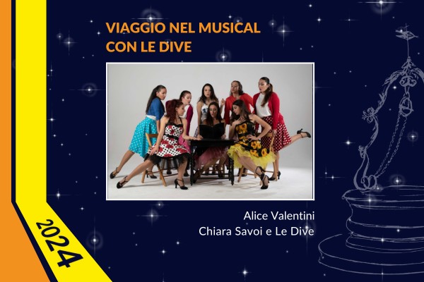 Viaggio nel musical con Alice Valentini e le Dive