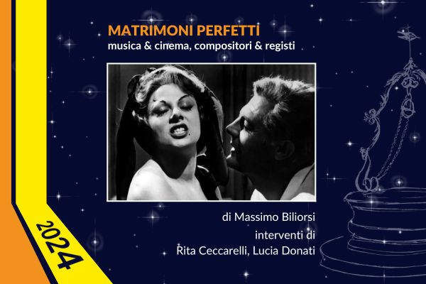 MATRIMONI PERFETTI musica & cinema, compositor i & registi